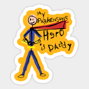 My Dad is my Parkinsons Disease Hero Sticker